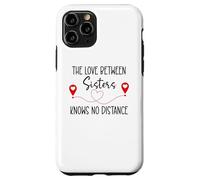 Love Between Sisters Knows No Distance Big Sister Little Sis Coque pour iPhone 11 Pro