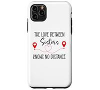 Love Between Sisters Knows No Distance Big Sister Little Sis Coque pour iPhone 11 Pro Max