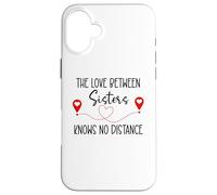Love Between Sisters Knows No Distance Big Sister Little Sis Coque pour iPhone 16 Plus