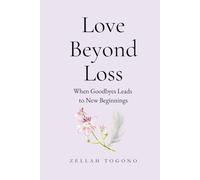 Love Beyond Loss: When Goodbye Leads to New Beginnings