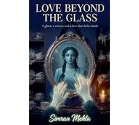 Love Beyond The Glass