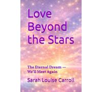 Love Beyond the Stars: The Eternal Dream - We’ll Meet Again