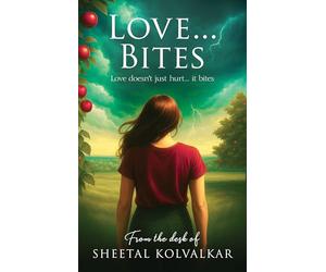 Love...Bites: Love doesn't just hurt... it bites - Paperback Edition