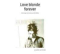 Love blonde forever: Hommage à la chanteuse Kim Wilde