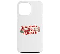 Love Books and Women's Rights Feminist Book Lover Design Coque pour iPhone 13 Pro Max