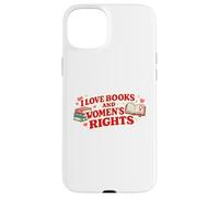 Love Books and Women's Rights Feminist Book Lover Design Coque pour iPhone 15 Plus