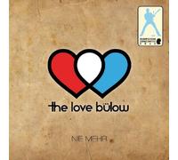 Love Bülow,the - Nie Mehr