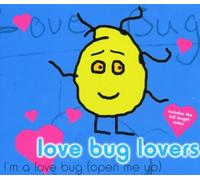 Love Bug Lovers - I'M a Love Bug (Open Me Up)