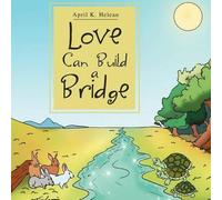 Love Can Build A Bridge