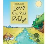 Love Can Build A Bridge