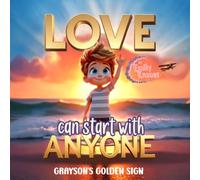Love Can Start With Anyone: Grayson's Golden Sign