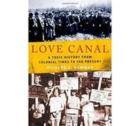 Love Canal: A Toxic History from Colonial Times to the Present - [Version Originale] Inconnu (Auteur)