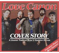 Love Canon - Cover Story: Journey Through Music's Greatest Dece
