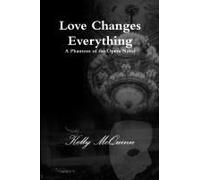Love Changes Everything