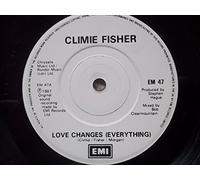 LOVE CHANGES EVERYTHING 7" (45) UK EMI 1987 US REMIX B/W NEVER CLOSE THE SHOW (EM47) PIC SLEEVE