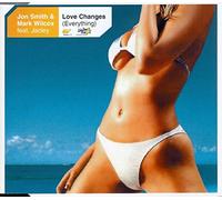 Love Changes (Everything) -Feat. Jacley (x2) [Import]
