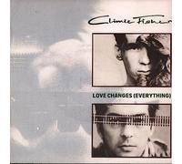 Love Changes (Everything) / Never Close The Show [Import]