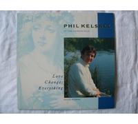 Love Changes Everything - Phil Kelsall LP