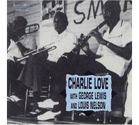 Charles Love - with Louis Nelson & George Lewis