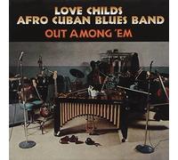 Love Childs Afro Cuban Blue Band - Out Among Them (11975)
