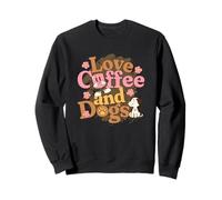 Love-Coffee and Dogs Liebe Eine Tasse de café et Chiens Sweatshirt