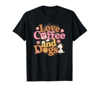 Love-Coffee and Dogs Liebe Eine Tasse de café et Chiens T-Shirt