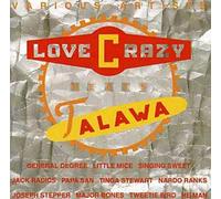 Love Crazy Meets Talawa