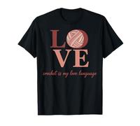 Love Crochet is My Love Language Lover T-Shirt