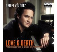 Love & Death: Piano Transcriptions of Wagner and Verdi Operas
