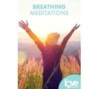 Love Destination Courses: Breathing Meditations [Digital Video Disc]
