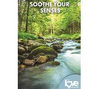 LOVE DESTINATION COURSES: SOOTHE YOUR SENSES