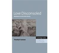 Love Disconsoled - Jackson Timothy P. Emory University Atlanta - Cambridge University Press - Livre en Anglais - Paperback Jackson Timothy P. Emory University AtlantaJackson Timothy P. Emory Universit