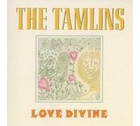 Tamlins, the - Love Divine