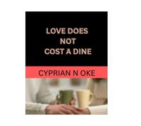 Love Does Not Cost A Dine