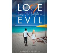 Love Does Not Delight In Evil