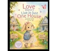 Love Doesn’t Live in Just One House