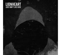 Love Don't Live Here by LIONHEART [Audio CD] NEUF