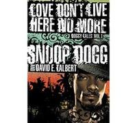 Love Don't Live Here No More, Doggy Tales David E. Talbert, Snoop Dogg (Auteur)