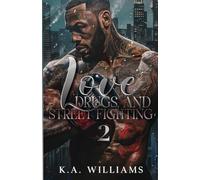 Love, Drugs, And Street Fighting 2