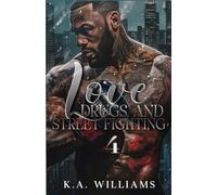 Love, Drugs, And Street Fighting 4