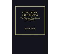 Love, Drugs, Art, Religion