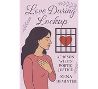 Love during lockup: A prison wife’s poetic justice