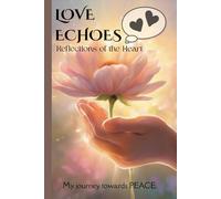Love Echoes: Reflections of the Heart