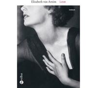 Love Elizabeth Von Arnim (Auteur), Bernard Delvaille (Traduction)