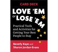 Love Em or Lose Em Card Deck by Kaye Beverly Kaye Beverly (Auteur)