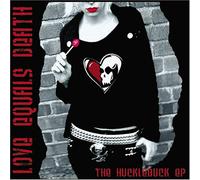 Love Equals Death - The Huckleberry