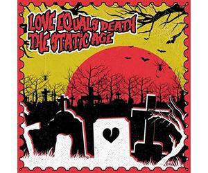 Love Equals Death;the Static Age - Love Equals Death/the Static Age