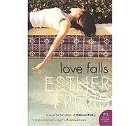 Love Falls, P.S. Esther Freud (Auteur)