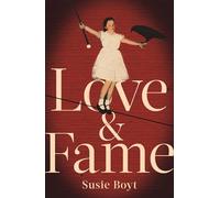 Susie Boyt – Love & Fame