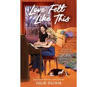 Love Felt Like This - Julie Olivia - Berkley - ebook (ePub) - Livre